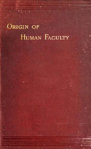 [Gutenberg 50382] • Mental Evolution in Man: Origin of Human Faculty